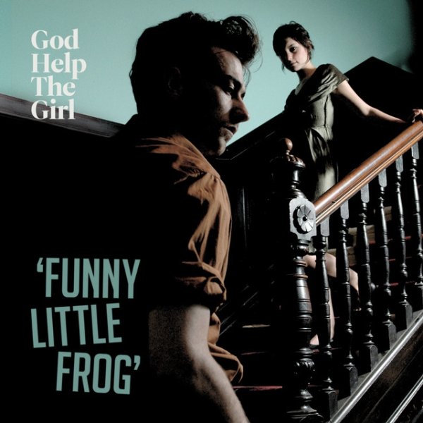 God Help the Girl Funny Little Frog, 2009