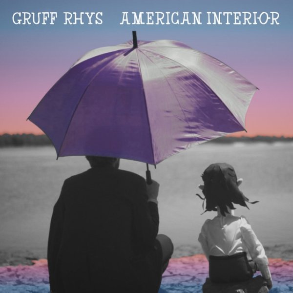 Gruff Rhys American Interior, 2013