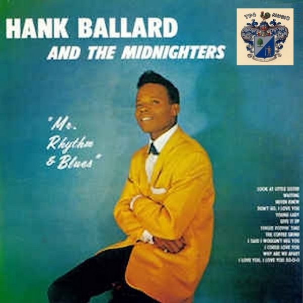 Hank Ballard & The Midnighters Mr. Rhythm and Blues, 2001