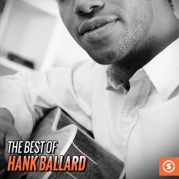 Hank Ballard & The Midnighters The Best of Hank Ballard, 2015