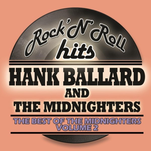 Album Hank Ballard & The Midnighters - The Best of The Midnighters, Vol. 2