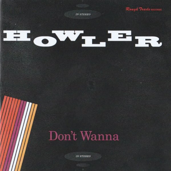 Howler Don't Wanna, 2014