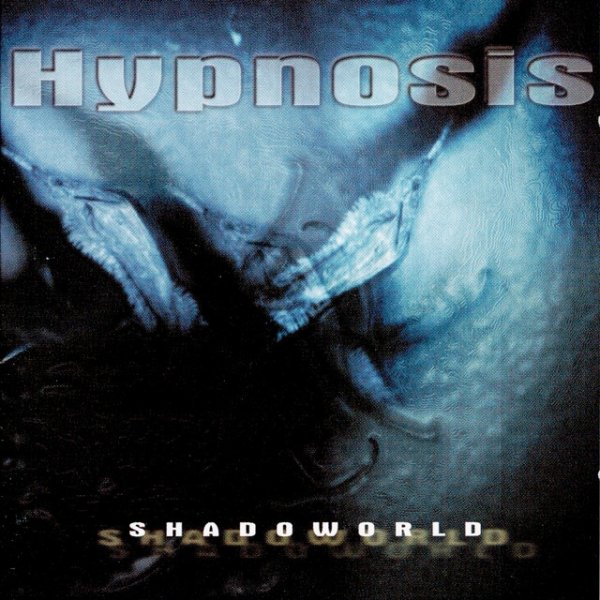 Hypnosis Shadoworld, 1999