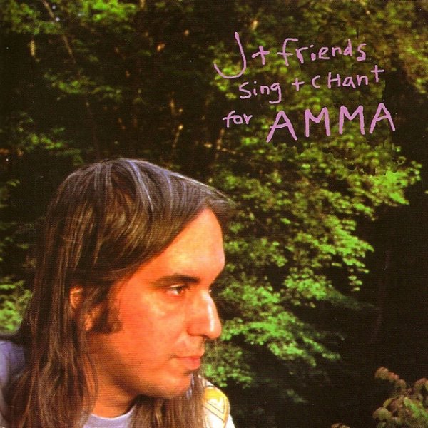 J Mascis J & Friends Sing & Chant For Amma, 2005