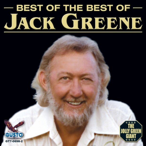 Jack Greene Best Of The Best Of, 2005