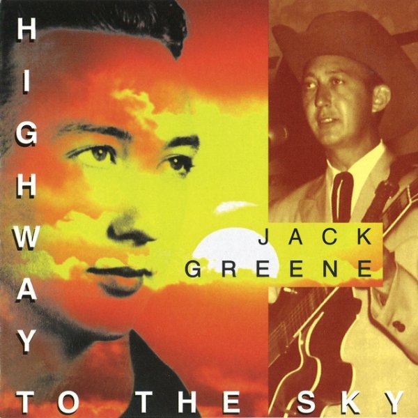 Jack Greene Highway To The Sky, 2005