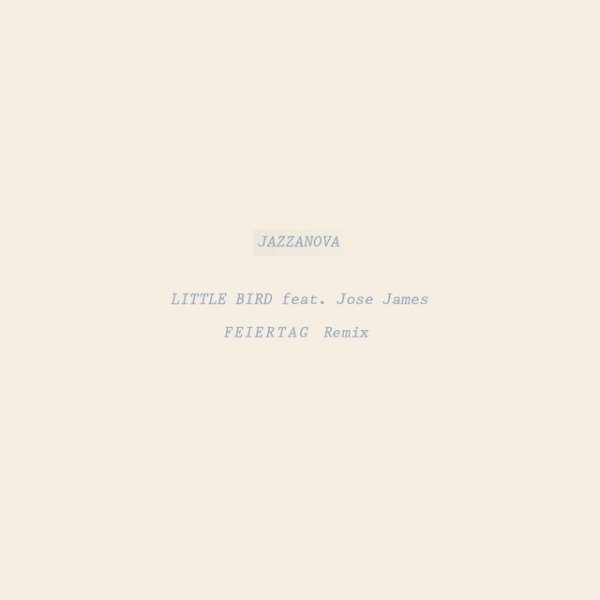 Jazzanova Little Bird, 2019