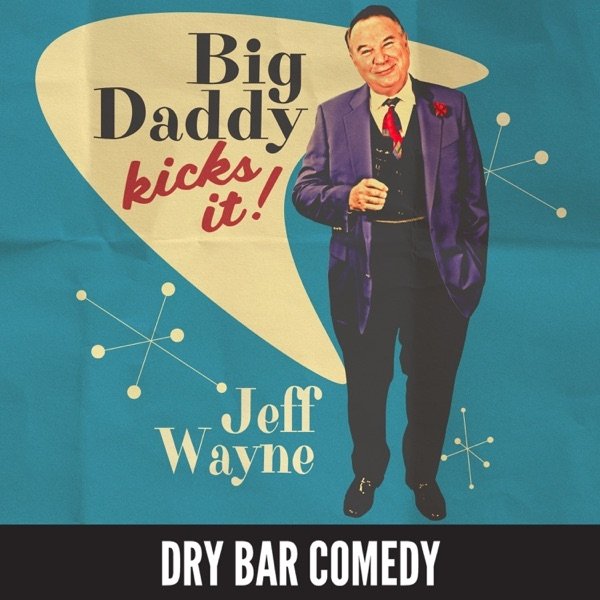 Jeff Wayne Big Daddy Kicks It!, 2021