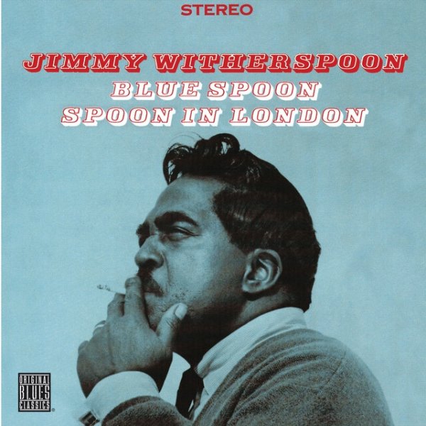 Jimmy Witherspoon Blue Spoon/Spoon In London, 2001