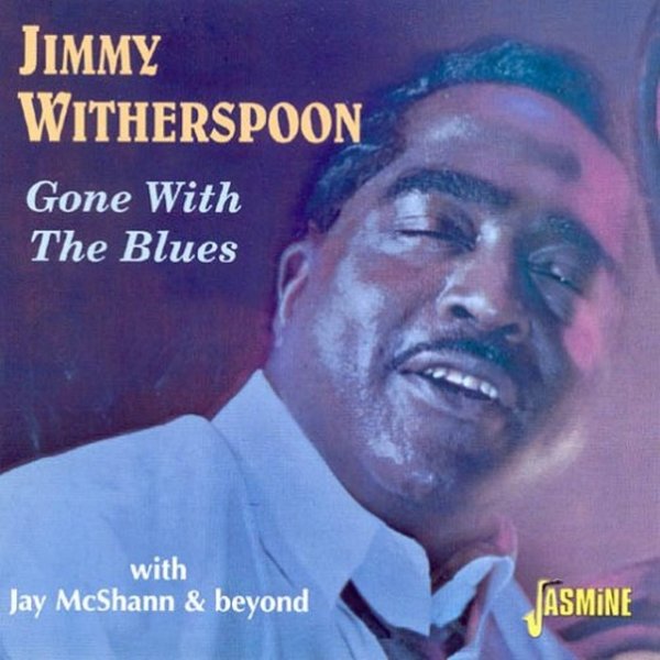 Album Jimmy Witherspoon - Gone with the Blues