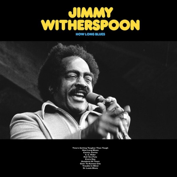 Jimmy Witherspoon How Long Blues, 2021