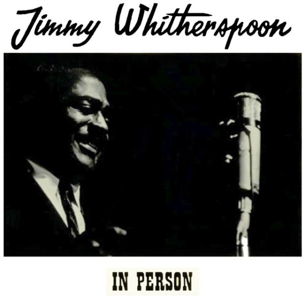 Jimmy Witherspoon In Person, 2014