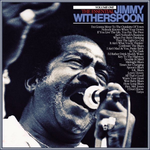 The Essential Jimmy Witherspoon Vol 1 - album