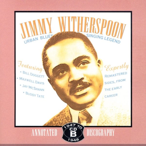 Album Jimmy Witherspoon - Urban Blues Singing Legend 1947-1948