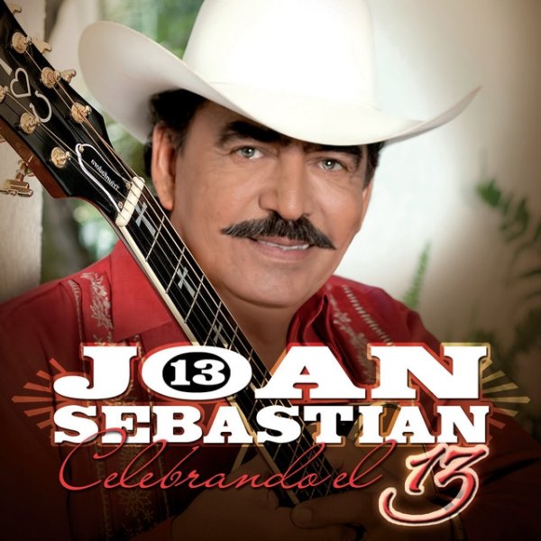 Joan Sebastian 13 Celebrando El 13, 2012