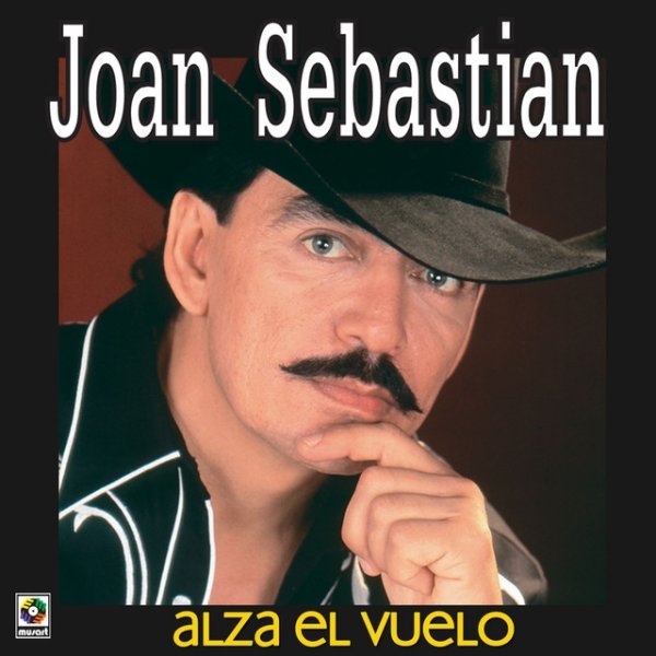 Joan Sebastian Alza El Vuelo, 2007