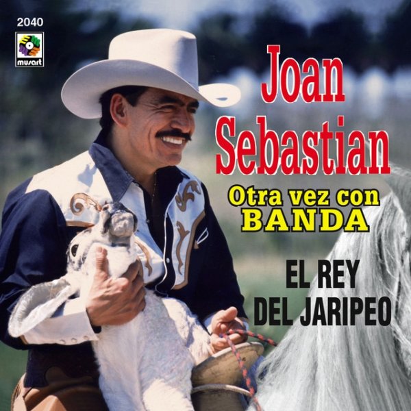 Joan Sebastian El Rey Del Jaripeo, 1998