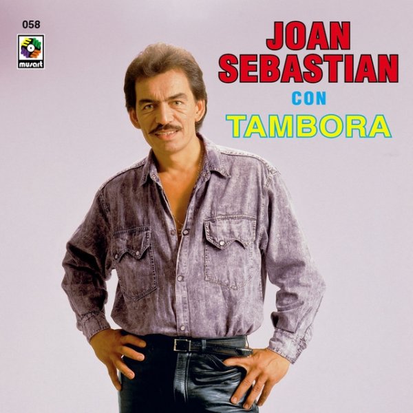 Joan Sebastian Joan Sebastian Con Tambora, 1991