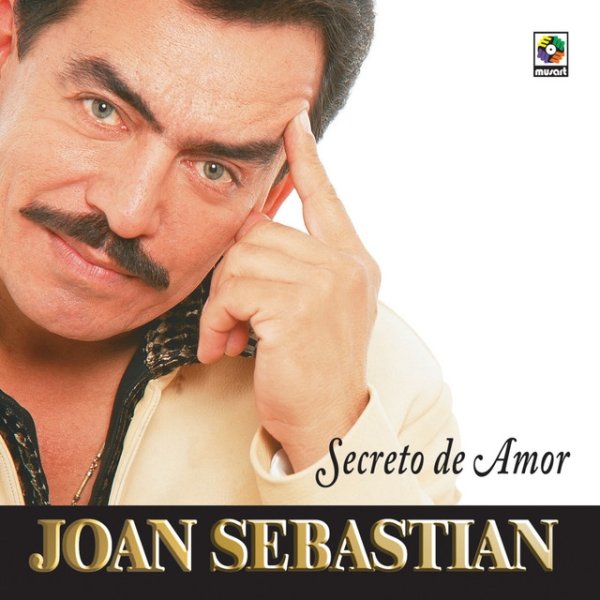 Joan Sebastian Secreto De Amor, 2000