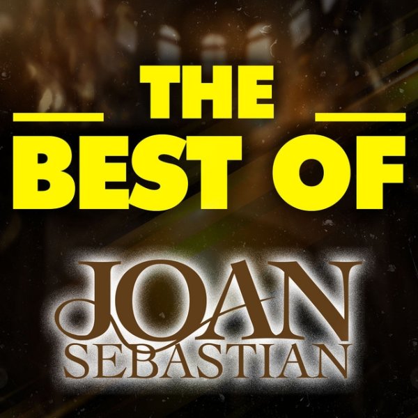 Joan Sebastian THE BEST OF, 2023