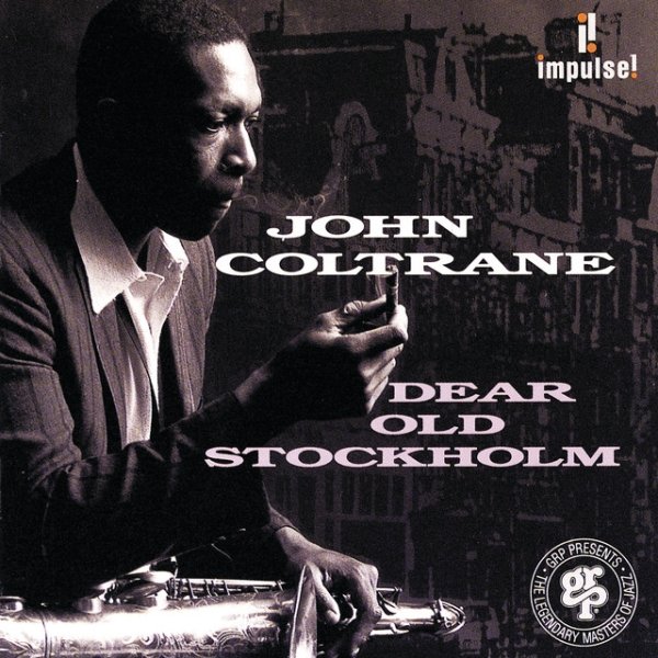 John Coltrane Dear Old Stockholm, 1965