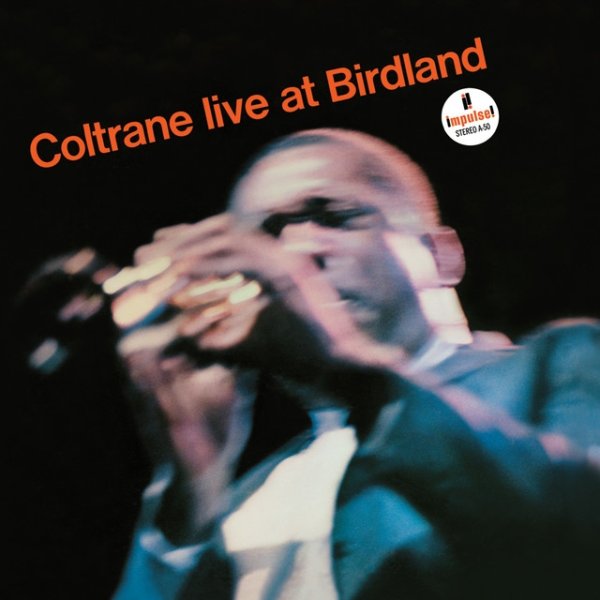 John Coltrane Live At Birdland, 1963