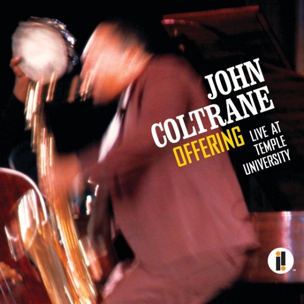 John Coltrane Offering: Live At Temple University, 2014