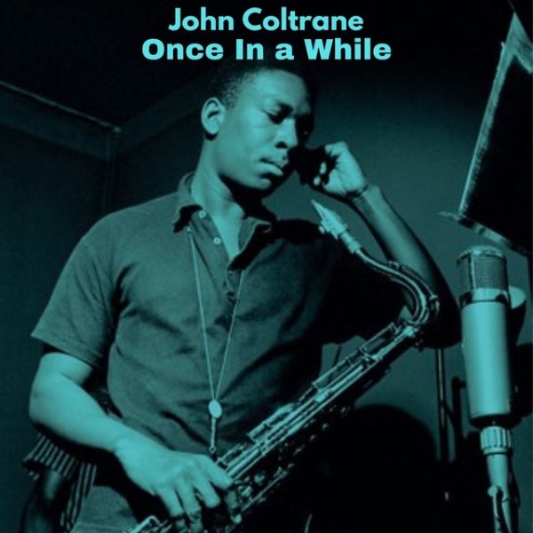 Album John Coltrane - Once In a While