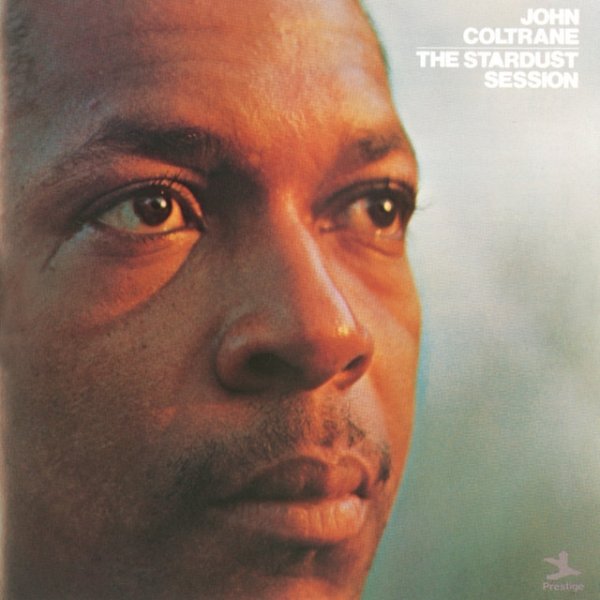 John Coltrane The Stardust Session, 1963