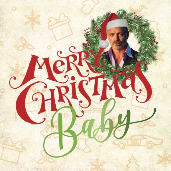 John Schneider Merry Christmas Baby, 2018