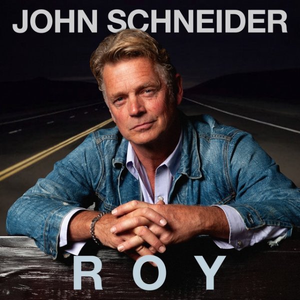 Album John Schneider - Roy