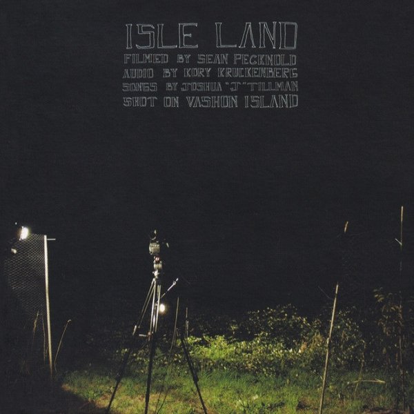 Joshua Tillman Isle Land, 2008