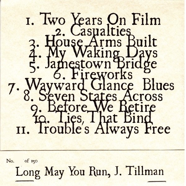 Joshua Tillman Long May You Run, J. Tillman, 2005