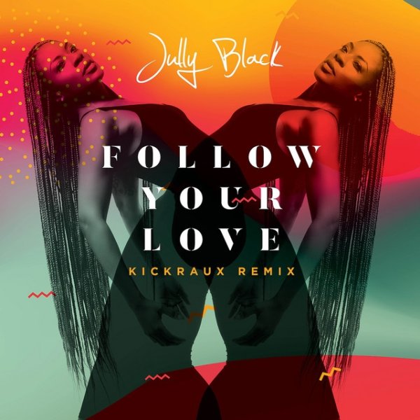 Album Jully Black - Follow Your Love