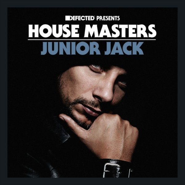 Junior Jack Defected Presents House Masters - Junior Jack, 2017