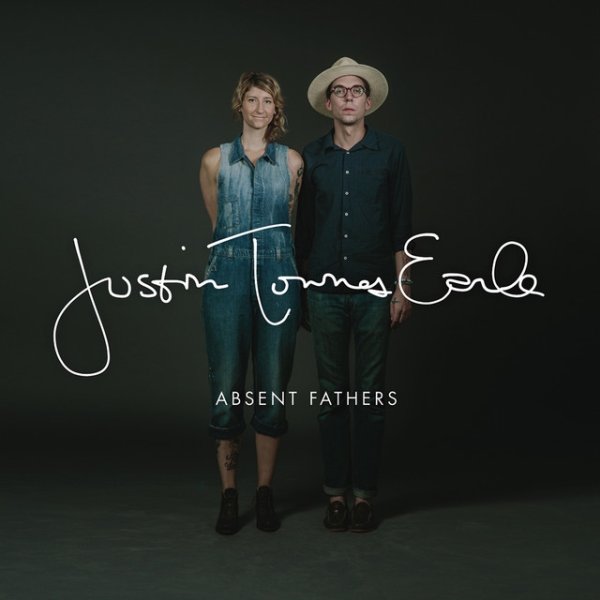 Justin Townes Earle Absent Fathers, 2015