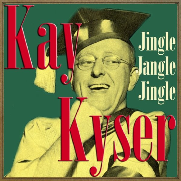 Kay Kyser Jingle Jangle Jingle, 2013