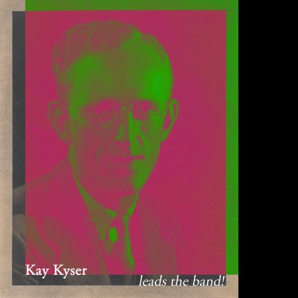 Kay Kyser Leads the Band!, 2021