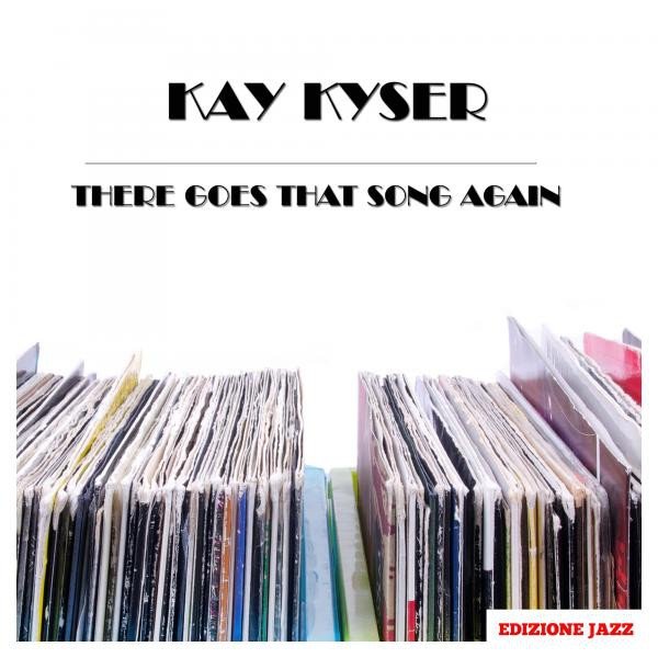 Kay Kyser There Goes That Song Again, 2015