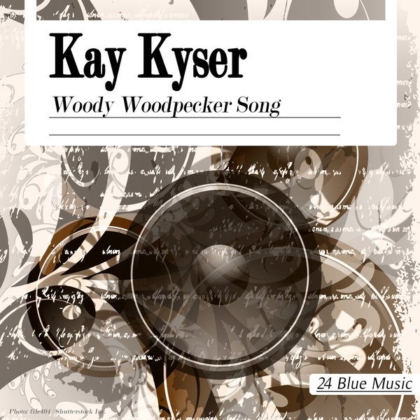 Kay Kyser Woody Woodpecker Song, 2013