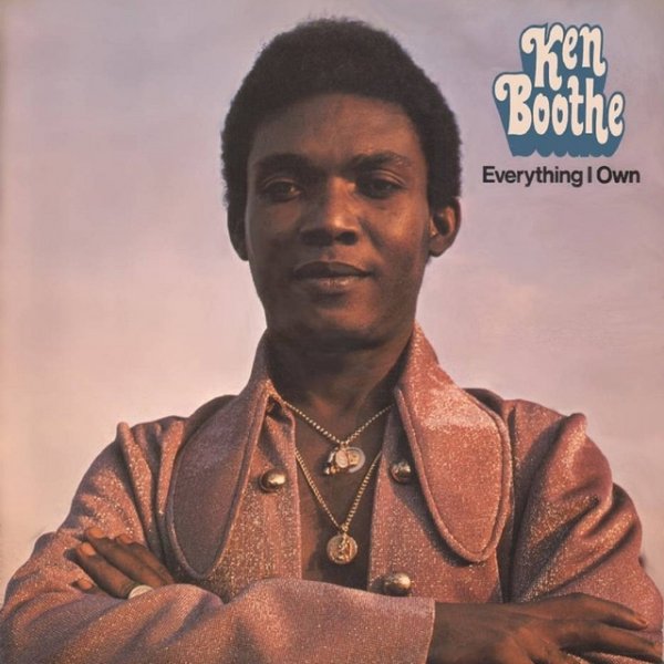 Ken Boothe Everything I Own, 1972