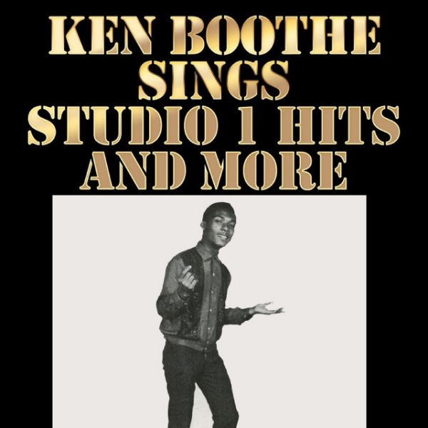 Ken Boothe Ken Boothe Sings Studio 1 Hits and More, 2014