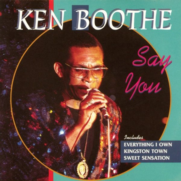 Ken Boothe Say You, 1997