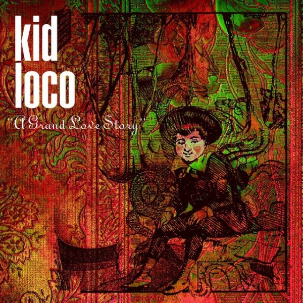 Kid Loco A Grand Love Story, 1997