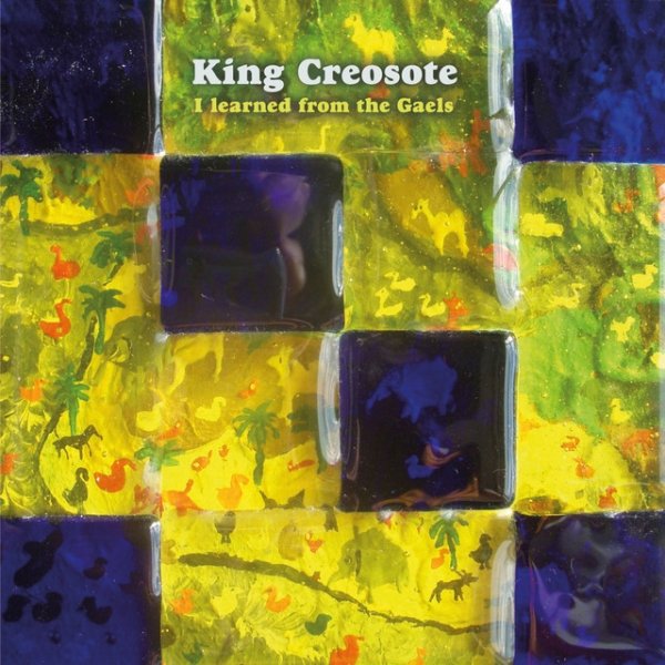 King Creosote I Learned From The Gaels, 2012