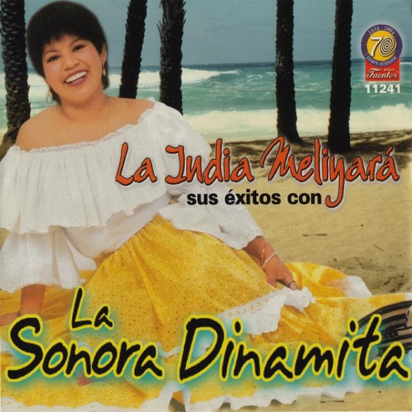 La Sonora Dinamita La India Meliyará y Sus Exitos Con, 2015