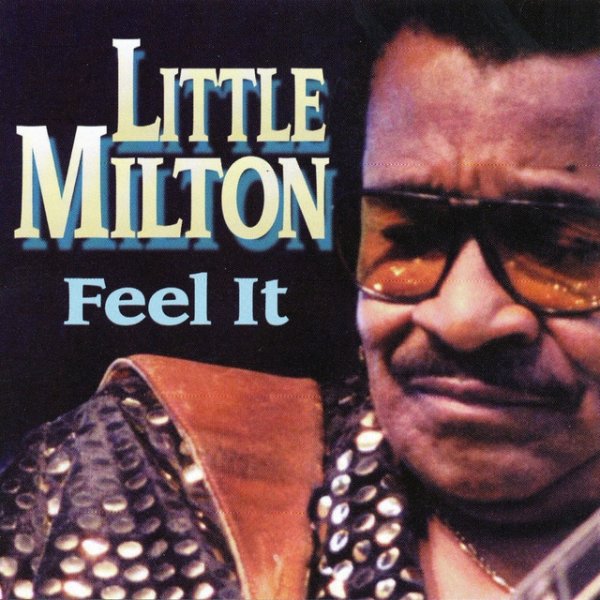 Album Little Milton - Feel It