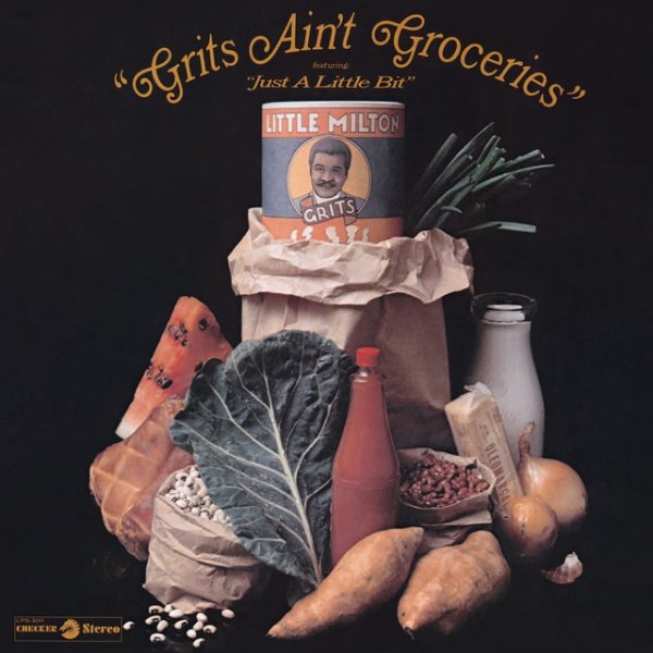 Little Milton Grits Ain't Groceries, 1969