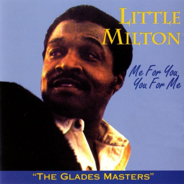 Little Milton Me For You, You For Me, 1977