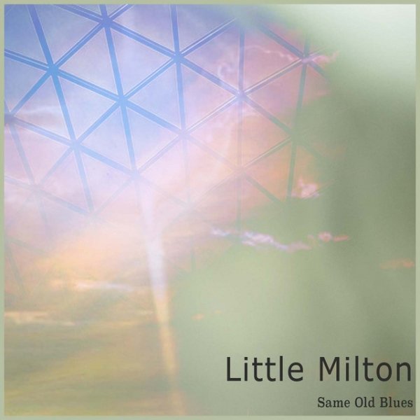 Little Milton Same Old Blues, 2015